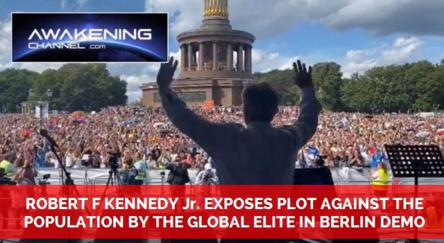 Robert F Kennedy Jr. Exposes Plot against the Population by the Global Elite in Berlin (Awakening Channel)